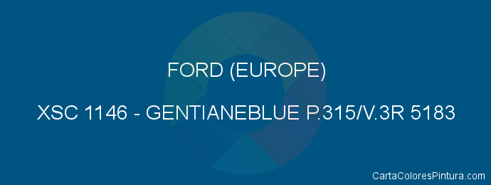 Pintura Ford (europe) XSC 1146 Gentianeblue P.315/v.3r 5183