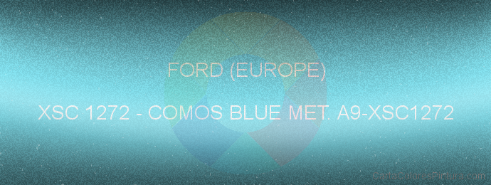 Pintura Ford (europe) XSC 1272 Comos Blue Met. A9-xsc1272
