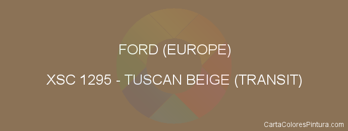 Pintura Ford (europe) XSC 1295 Tuscan Beige (transit)