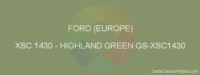 Pintura Ford (europe) XSC 1430 Highland Green Gs-xsc1430