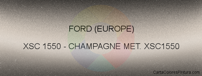 Pintura Ford (europe) XSC 1550 Champagne Met. Xsc1550
