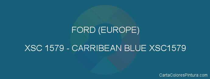 Pintura Ford (europe) XSC 1579 Carribean Blue Xsc1579