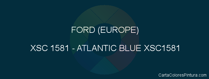 Pintura Ford (europe) XSC 1581 Atlantic Blue Xsc1581