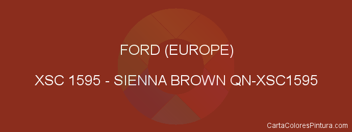 Pintura Ford (europe) XSC 1595 Sienna Brown Qn-xsc1595