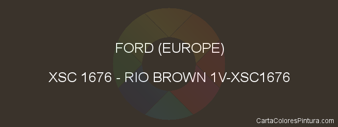 Pintura Ford (europe) XSC 1676 Rio Brown 1v-xsc1676