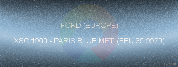 Pintura Ford (europe) XSC 1900 Paris Blue Met. (feu 35 9979)