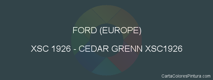 Pintura Ford (europe) XSC 1926 Cedar Grenn Xsc1926