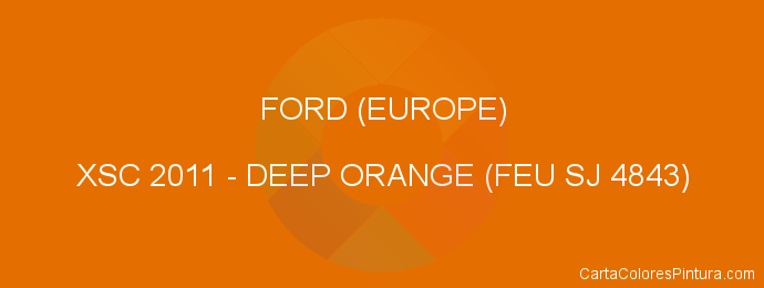 Pintura Ford (europe) XSC 2011 Deep Orange (feu Sj 4843)