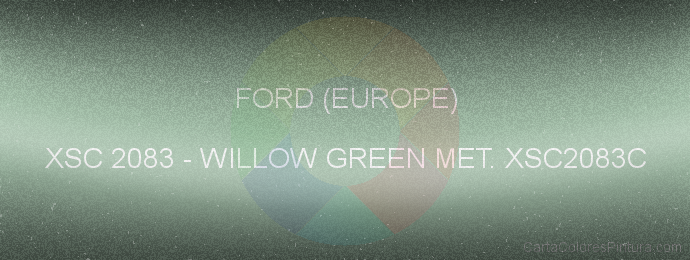 Pintura Ford (europe) XSC 2083 Willow Green Met. Xsc2083c
