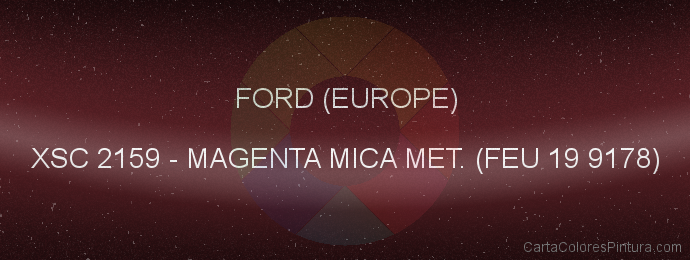 Pintura Ford (europe) XSC 2159 Magenta Mica Met. (feu 19 9178)