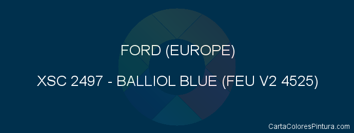 Pintura Ford (europe) XSC 2497 Balliol Blue (feu V2 4525)