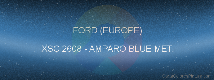 Pintura Ford (europe) XSC 2608 Amparo Blue Met.