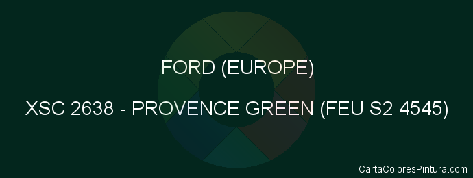 Pintura Ford (europe) XSC 2638 Provence Green (feu S2 4545)