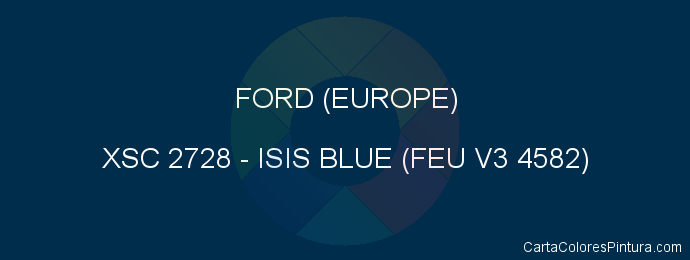 Pintura Ford (europe) XSC 2728 Isis Blue (feu V3 4582)