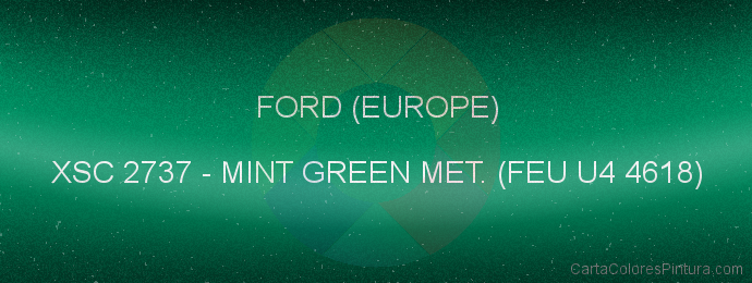 Pintura Ford (europe) XSC 2737 Mint Green Met. (feu U4 4618)