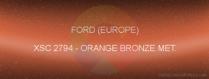 Pintura Ford (europe) XSC 2794 Orange Bronze Met.