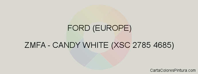 Pintura Ford (europe) ZMFA Candy White (xsc 2785 4685)