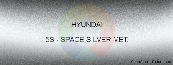 Pintura Hyundai 5S Space Silver Met.