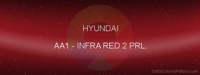 Pintura Hyundai AA1 Infra Red 2 Prl.