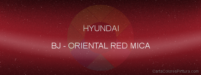 Pintura Hyundai BJ Oriental Red Mica