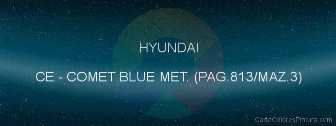 Pintura Hyundai CE Comet Blue Met. (pag.813/maz.3)