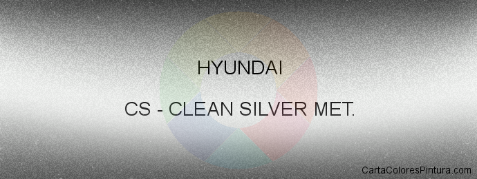 Pintura Hyundai CS Clean Silver Met.