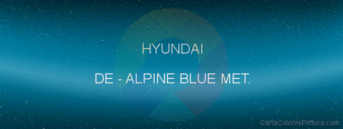 Pintura Hyundai DE Alpine Blue Met.