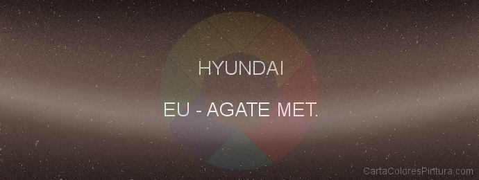 Pintura Hyundai EU Agate Met.