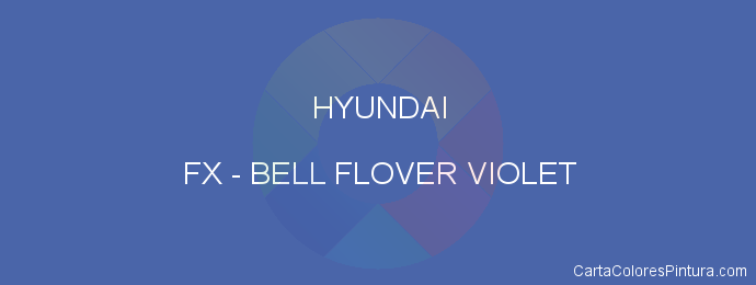 Pintura Hyundai FX Bell Flover Violet