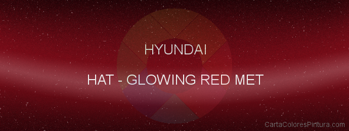 Pintura Hyundai HAT Glowing Red Met