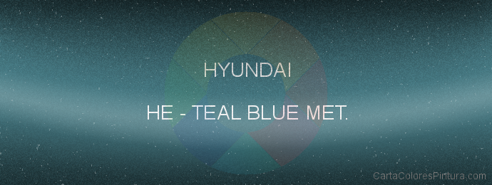 Pintura Hyundai HE Teal Blue Met.