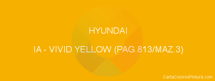 Pintura Hyundai IA Vivid Yellow (pag.813/maz.3)