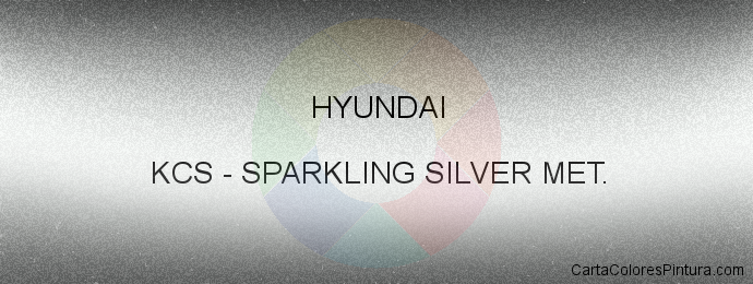 Pintura Hyundai KCS Sparkling Silver Met.