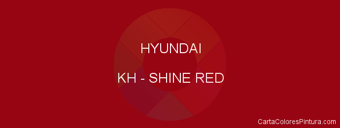 Pintura Hyundai KH Shine Red