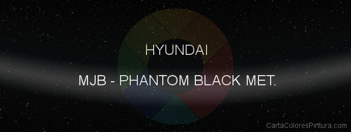 Pintura Hyundai MJB Phantom Black Met.