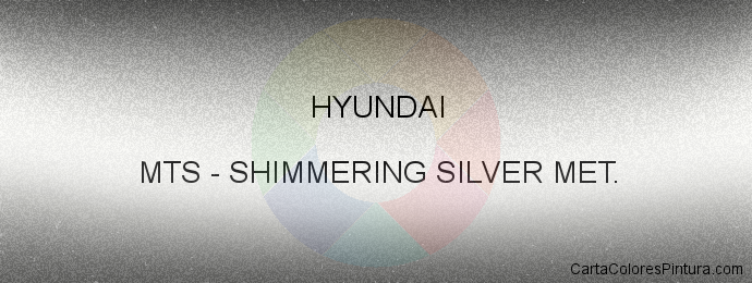 Pintura Hyundai MTS Shimmering Silver Met.