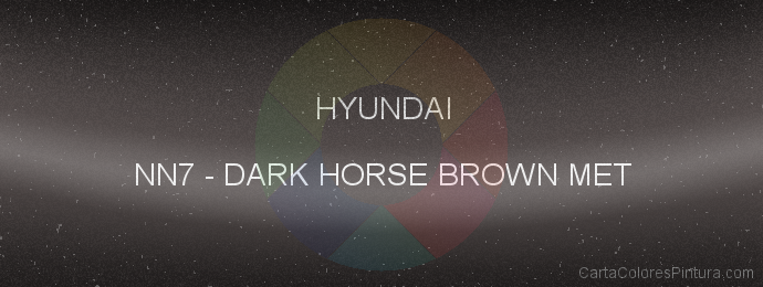 Pintura Hyundai NN7 Dark Horse Brown Met
