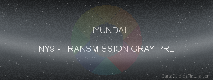 Pintura Hyundai NY9 Transmission Gray Prl.