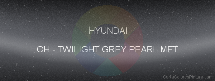 Pintura Hyundai OH Twilight Grey Pearl Met.