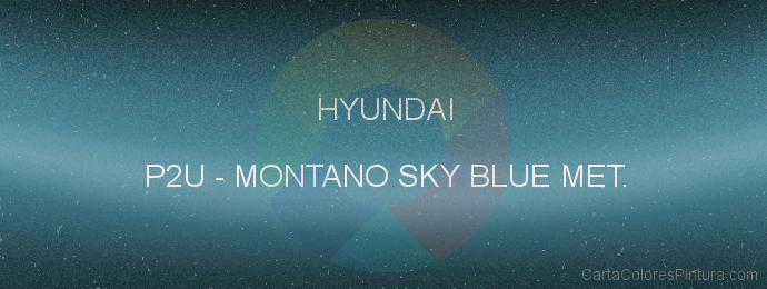 Pintura Hyundai P2U Montano Sky Blue Met.