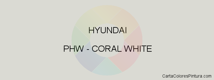 Pintura Hyundai PHW Coral White