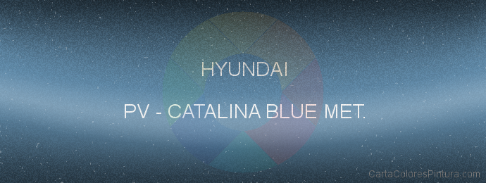 Pintura Hyundai PV Catalina Blue Met.