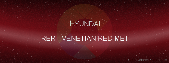 Pintura Hyundai RER Venetian Red Met