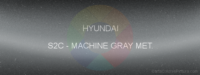 Pintura Hyundai S2C Machine Gray Met.
