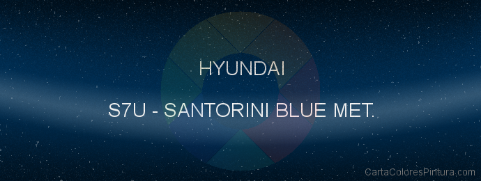 Pintura Hyundai S7U Santorini Blue Met.