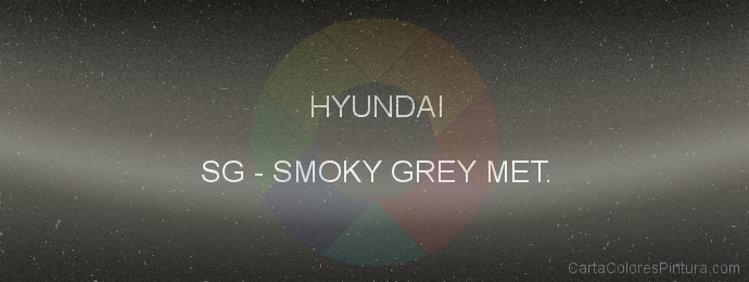 Pintura Hyundai SG Smoky Grey Met.