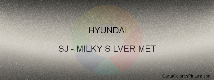 Pintura Hyundai SJ Milky Silver Met.