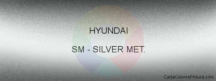 Pintura Hyundai SM Silver Met.