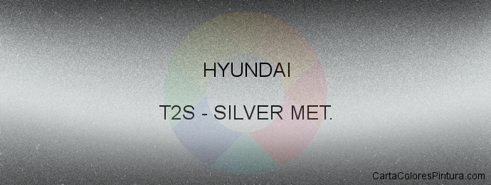 Pintura Hyundai T2S Silver Met.