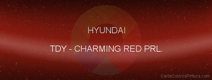 Pintura Hyundai TDY Charming Red Prl.